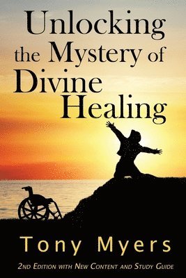 Diana Jamerson - Unlocking the Mystery of Divine Healing, Häftad