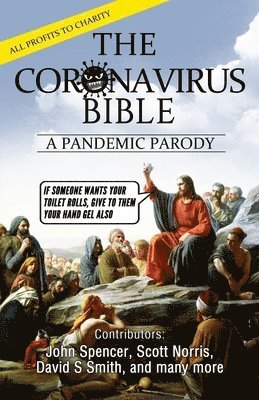 John Spencer, David S Smith, Scott Norris - Coronavirus Bible, Häftad