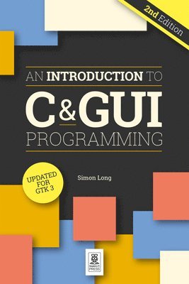 bokomslag An Introduction to C & GUI Programming 2e