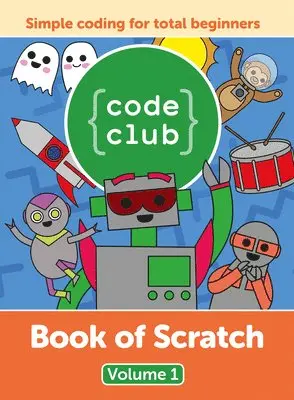 Code Club Book of Scratch, Inbunden. Tillgänglighet: Lägg i varukorg