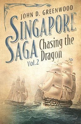 John D. Greenwood - Chasing the Dragon, Häftad