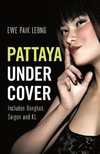 bokomslag Pattaya Undercover
