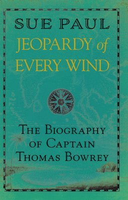 Sue Paul - Jeopardy of Every Wind, Häftad. Tillgänglighet: Lägg i varukorg