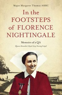 bokomslag In the Footsteps of Florence Nightingale
