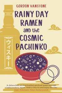 bokomslag Rainy Day Ramen and the Cosmic Pachinko