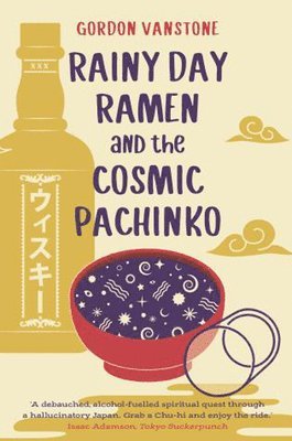 Rainy Day Ramen and the Cosmic Pachinko 1