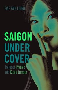 bokomslag Saigon Undercover