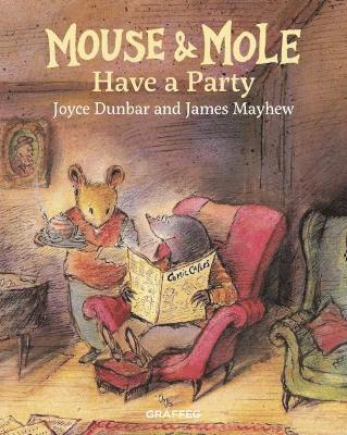 Joyce Dunbar - Mouse and Mole Have a Party, Inbunden
