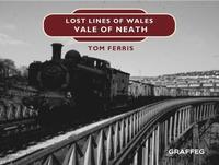 bokomslag Lost Lines of Wales: Vale of Neath