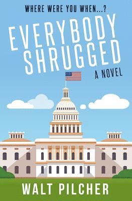 Christian Bentulan, Walt Pilcher - Everybody Shrugged, Häftad