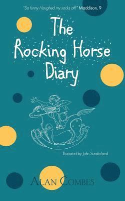 Alan Combes - The Rocking Horse Diary, Häftad