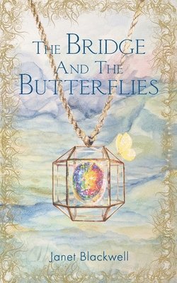 Gabi Grubb - The Bridge and the Butterflies, Häftad