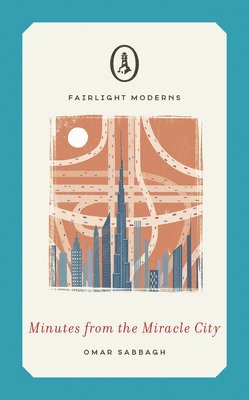 Omar Sabbagh - Minutes from the Miracle City, Häftad