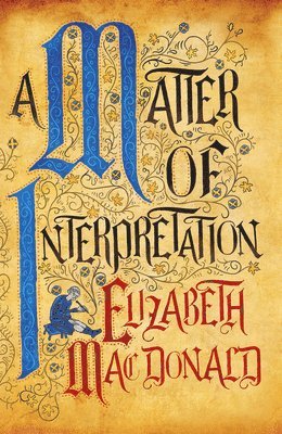 Elizabeth Mac Donald - Matter of Interpretation, Inbunden