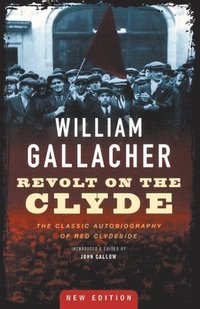 bokomslag Revolt on the Clyde