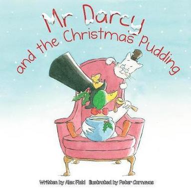 Alex Field - Mr Darcy and the Christmas Pudding, Häftad