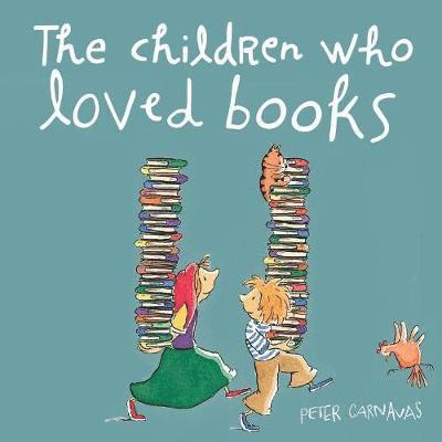 Peter Carnavas - Children Who Loved Books, Häftad