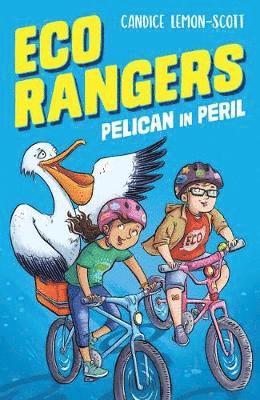 Candice Lemon-Scott - Eco Rangers: Pelican in Peril, Häftad