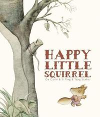 bokomslag Happy Little Squirrel