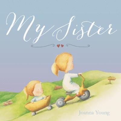 Joanna Young - My Sister, Inbunden