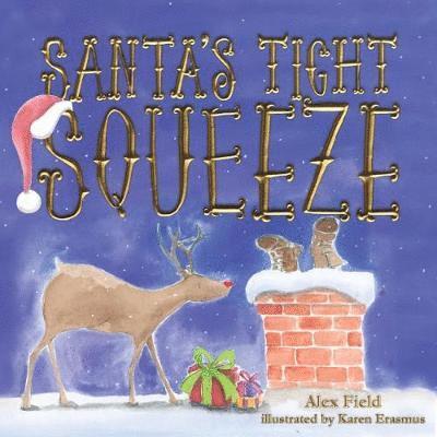 Alex Field - Santa's Tight Squeeze, Häftad