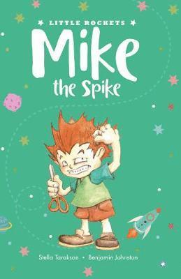 Stella Tarakson - Mike the Spike, Häftad