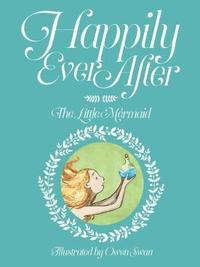 bokomslag Happily Ever After: The Little Mermaid