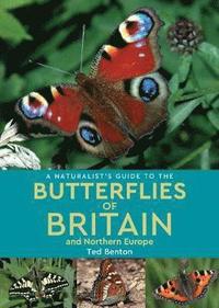 bokomslag A Naturalists Guide to the Butterflies of Britain and Northern Europe (2nd edition)