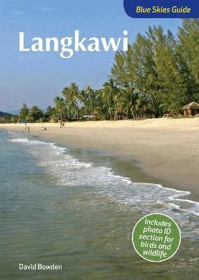 David Bowden - Blue Skies Guide to Langkawi, Häftad