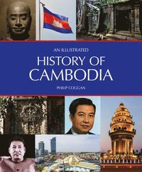 bokomslag An Illustrated History of Cambodia