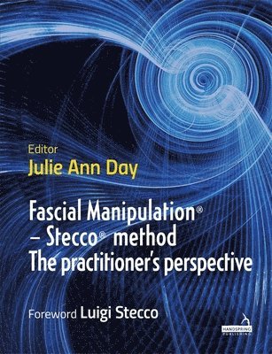 bokomslag Fascial Manipulation(r) - Stecco(r) Method the Practitioner's Perspective