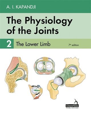Adalbert Kapandji, Carrie Owerko, Alexandra Anderson - Physiology of the Joints - Volume 2, Häftad