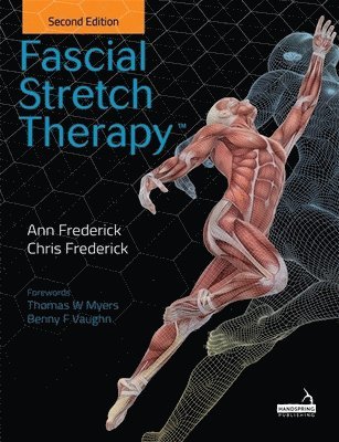 bokomslag Fascial Stretch Therapy - Second Edition