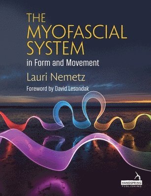 Myofascial System in Form and Movement