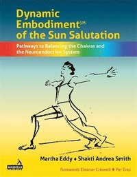 bokomslag Dynamic Embodiment(r) of the Sun Salutation