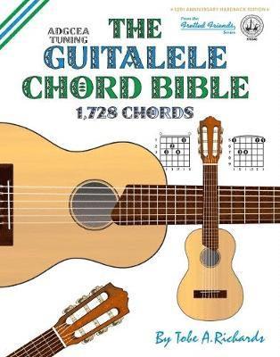 bokomslag The Guitalele Chord Bible: ADGCEA Standard Tuning 1,728 Chords