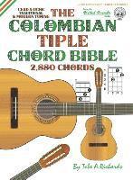 bokomslag The Colombian Chord Bible: Traditional &