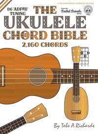 bokomslag The Ukulele Chord Bible: D6 Tuning 2,160
