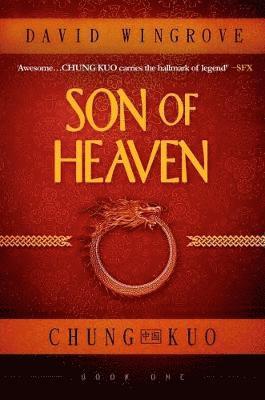 Son of Heaven: Book 1 Chung Kuo 1