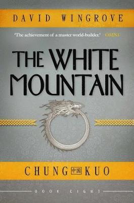 The White Mountain: Book 8 Chung Kuo 1