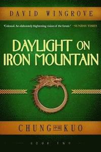 bokomslag Daylight on Iron Mountain: Book 2 Chung Kuo