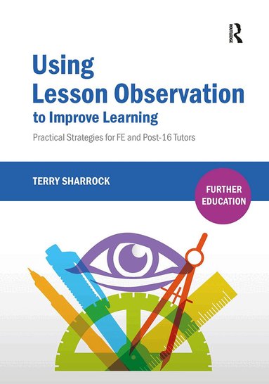 Terry Sharrock - Using Lesson Observation to Improve Learning, Häftad