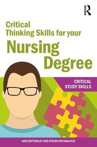 bokomslag Critical Thinking Skills for your Nursing Degree