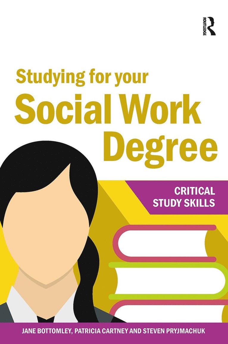 Jane Bottomley, Patricia Cartney, Steven Pryjmachuk - Studying for your Social Work Degree, Häftad
