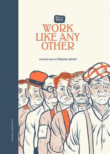 Alex W Inker, Virginia Reeves - Work Like Any Other, Inbunden