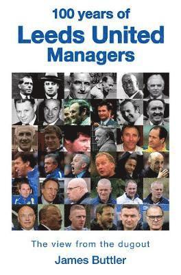 bokomslag 100 Years of Leeds United Managers