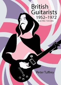 bokomslag British Guitarists 1952-1972