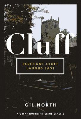 Sergeant Cluff Laughs Last