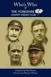 bokomslag Who's Who of The Yorkshire County Cricket Club