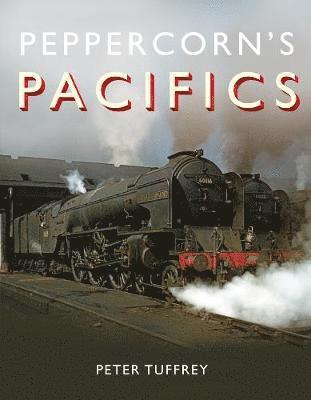 Peppercorn's Pacifics 1